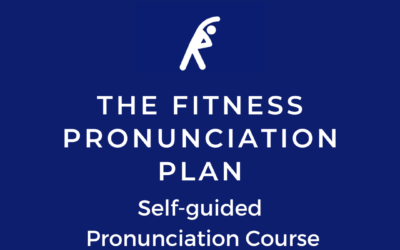 THE FITNESS PRONUNCIATION CLUB – 6 Month Membership